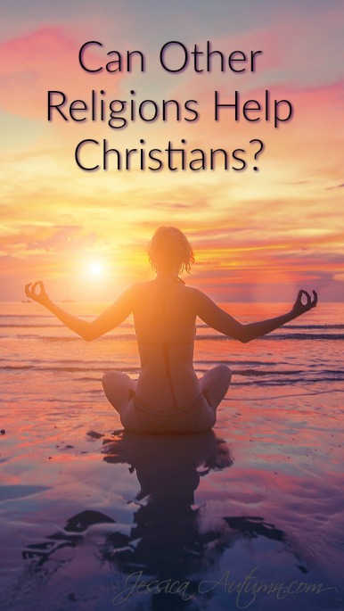 Can Other Religions Help Christians? YES! I have been saying this for years. Most Christians close their ears when I talk about other faiths having some positive points. I agree completely that yoga and meditation are simply amazing for the human body. Great article!