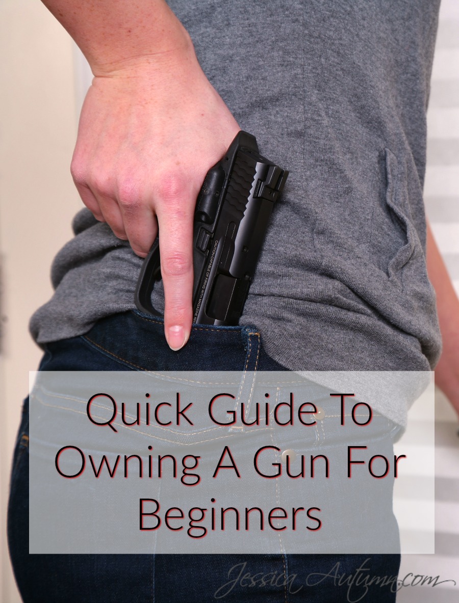 Quick Guide To Owning A Gun For Beginners. BEST GUIDE EVER! I never used to believe in owning a gun but recently changed my mind. Things are getting too crazy! I am a small woman. How else would I protect myself and my child from an attacker? It's a scary thought. This article told me exactly what I need to know to go about getting a firearm and my concealed carry permit.