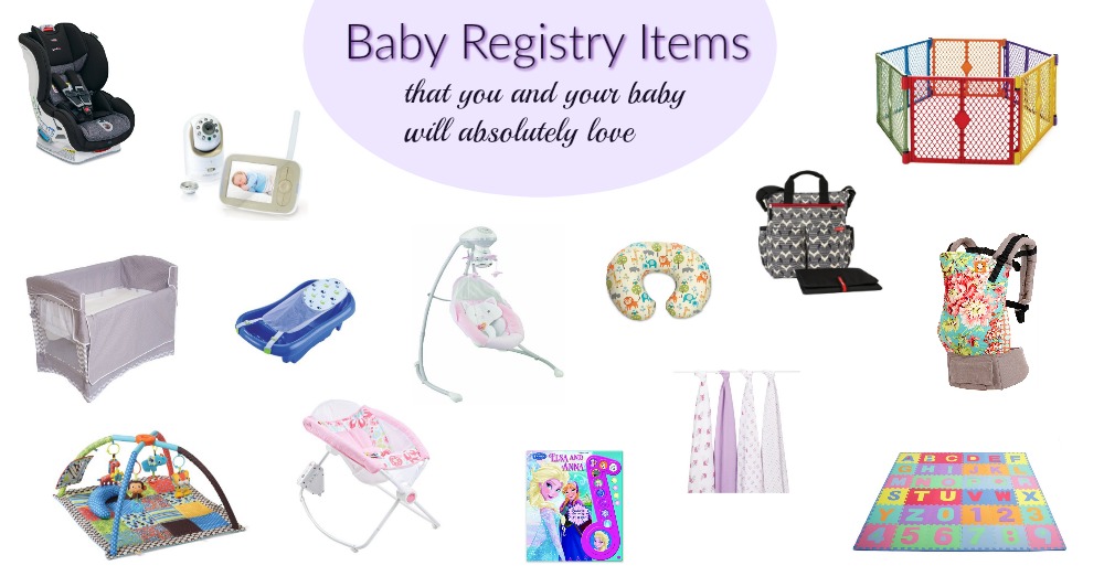 Baby Registry Items That You And Your Baby Will Absolutely Love