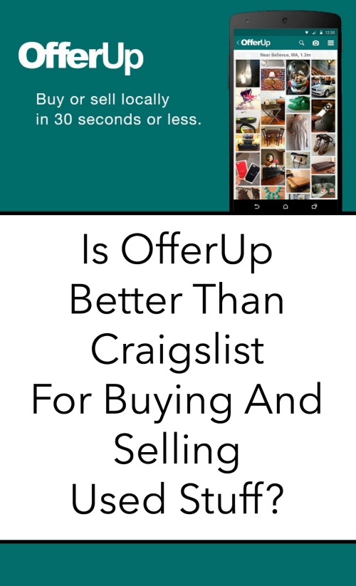 Is OfferUp Better Than Craigslist For Buying And Selling Used Stuff? Looking for a better way to sell your used clothes, furniture, electronics, and other household items? OfferUp is a great alternative. Find out how OfferUp is better and how to use it to make some extra money or save money on things you need. 
