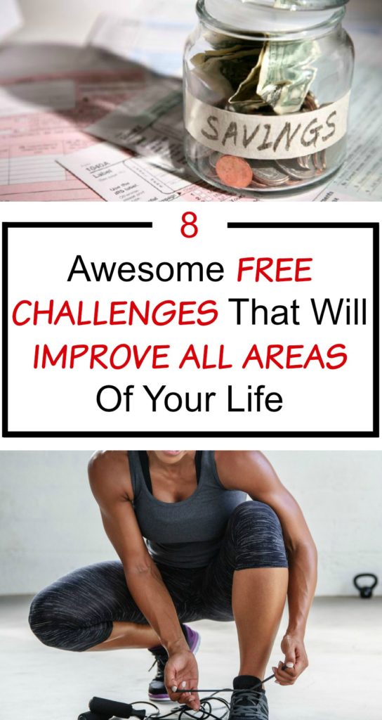 8 Awesome Free Challenges That Will Improve All Areas Of Your Life. I love how this post includes so many aspects of life! The fitness and health challenges are great, but I really like how there is a relationship, money, and parenting challenge included. Definitely pinning this for later!