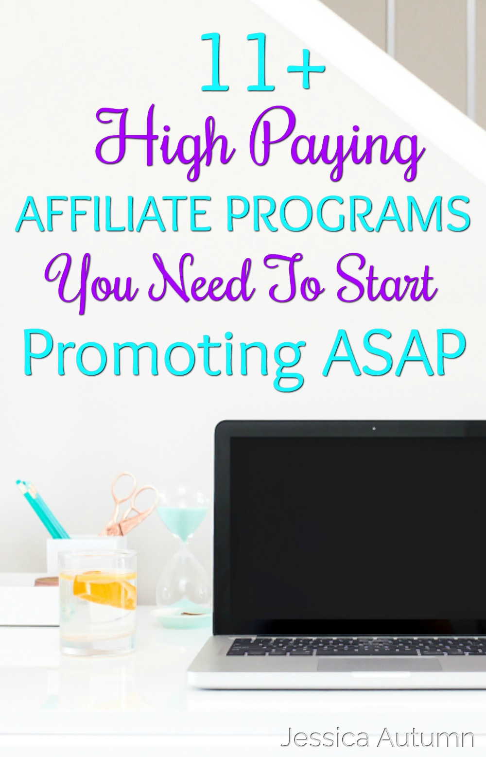 11+ High Paying Affiliate Programs You Need To Start Promoting ASAP