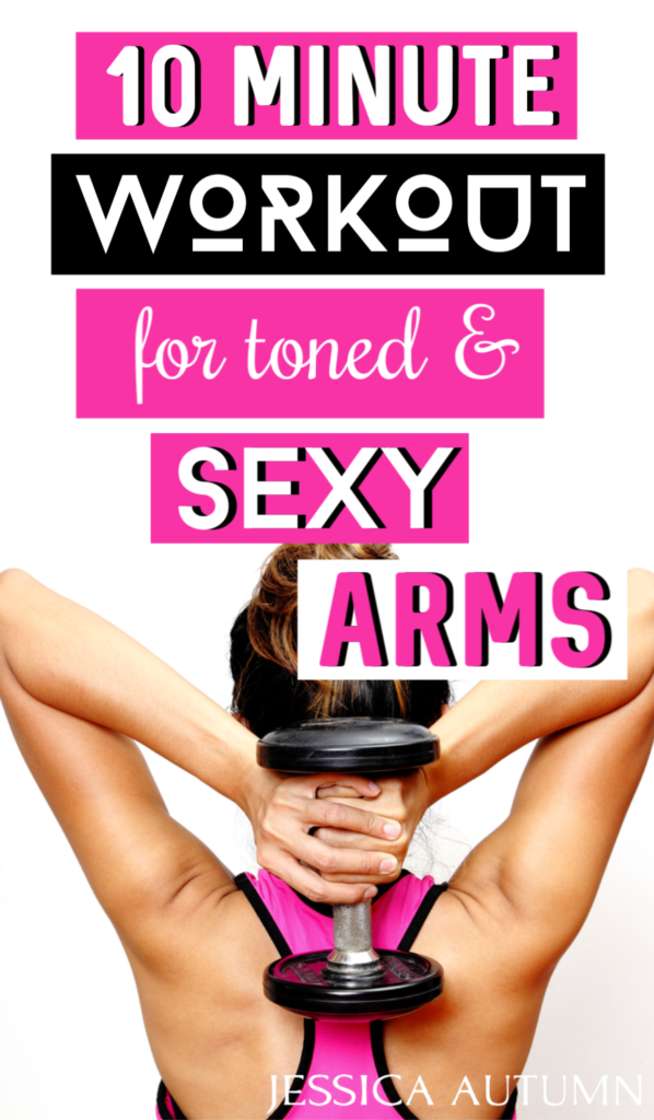 10 Minute Workout For Toned And Sexy Arms Jessica Autumn